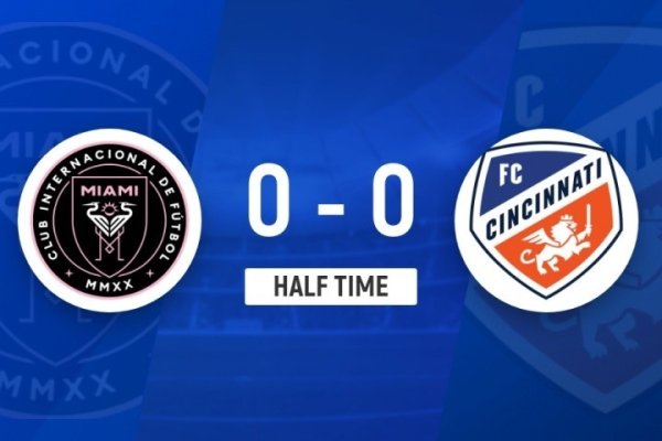 半场-迈阿密国际0-0辛辛那提FC 梅西禁赛苏牙搓传造杀机